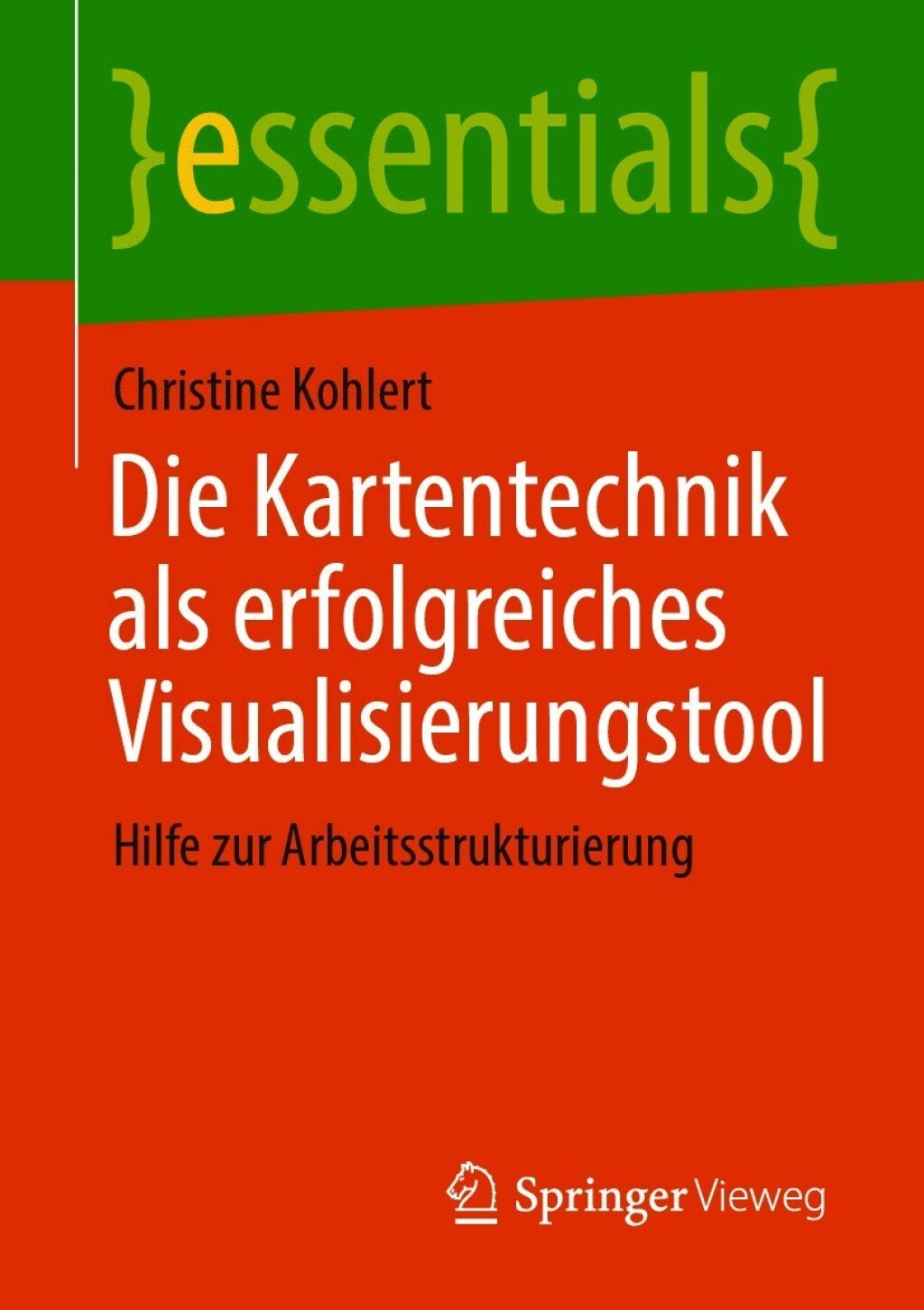 Die Kartentechnik als erfolgreiches Visualisierungstool Hilfe zur Arbeitsstrukturierung - (PDF/EPUB Version)