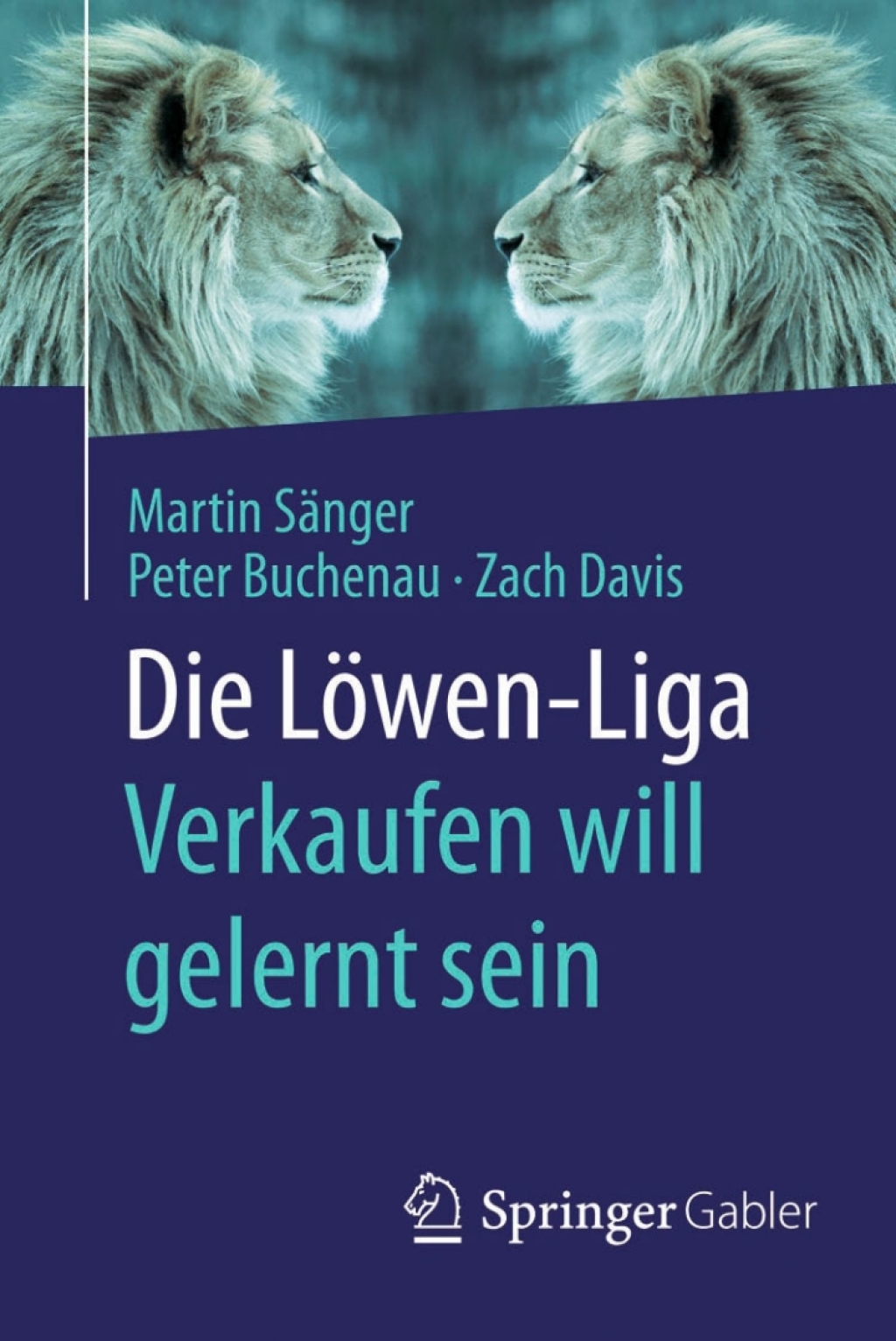 Die LÃ¶wen-Liga: Verkaufen will gelernt sein - (PDF/EPUB Version)