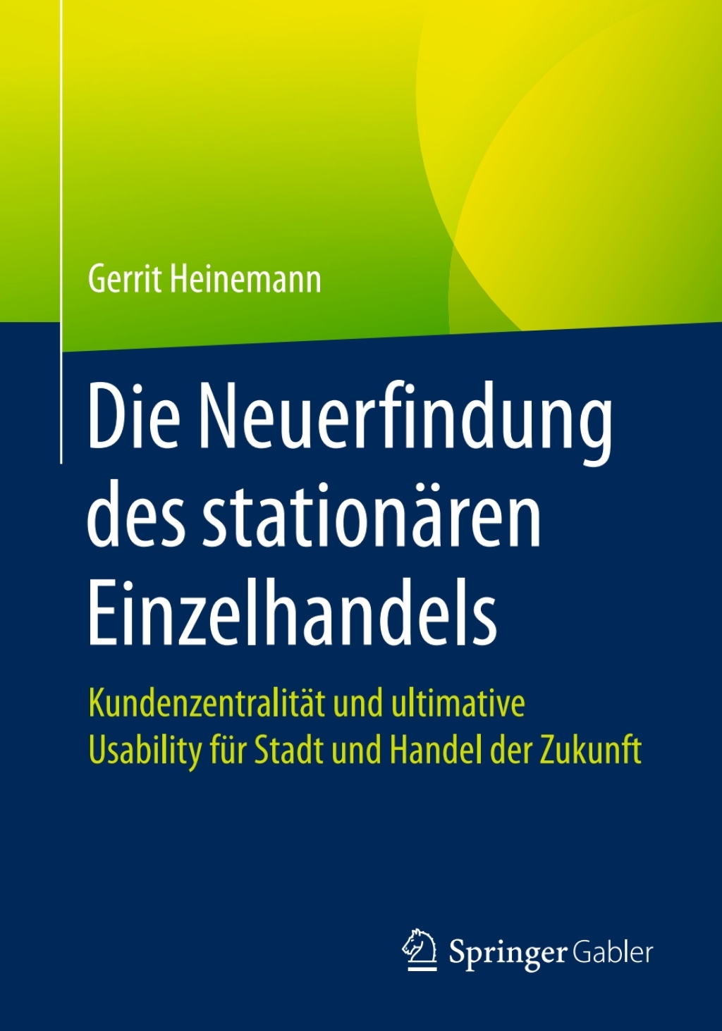 Die Neuerfindung des stationÃ¤ren Einzelhandels KundenzentralitÃ¤t und ultimative Usability fÃ¼r Stadt und Handel der Zukunft - (PDF/EPUB Version)