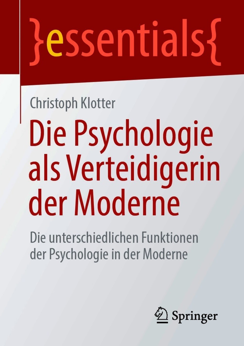 Die Psychologie als Verteidigerin der Moderne Die unterschiedlichen Funktionen der Psychologie in der Moderne - (PDF/EPUB Version)