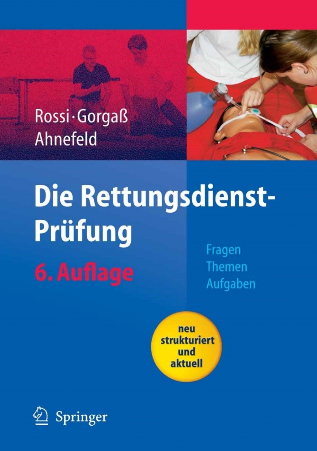 Die Rettungsdienst-PrÃ¼fung Fragen - Themen - Aufgaben 6th Edition - (PDF/EPUB Version)