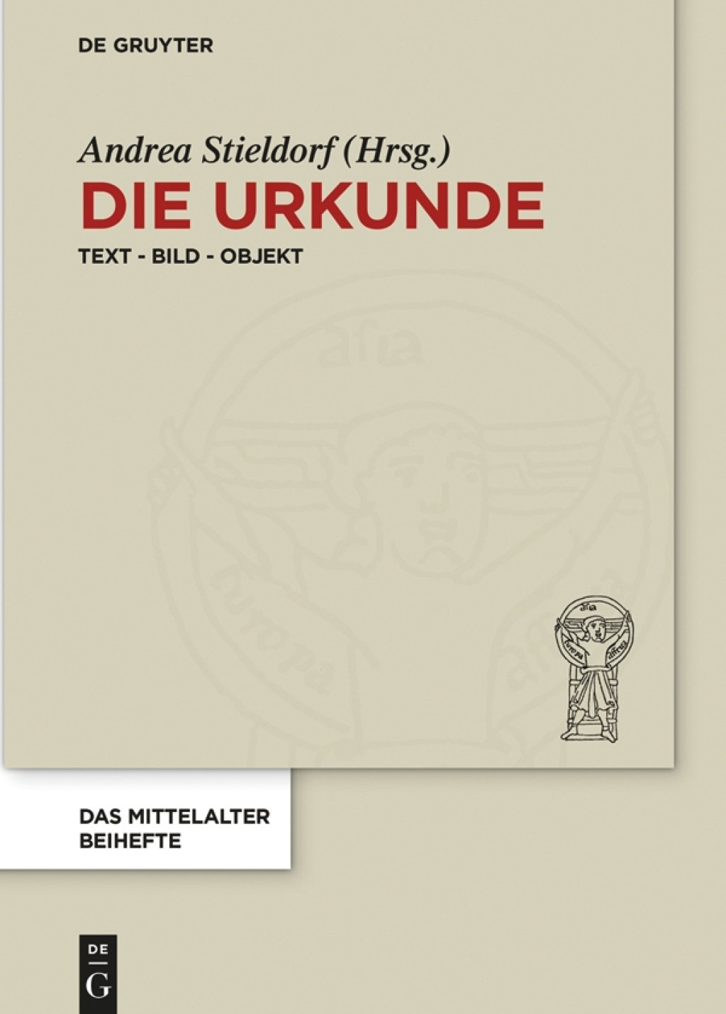 Die Urkunde Text â€“ Bild â€“ Objekt 1st Edition â€“ PDF/EPUB Version Downloadable