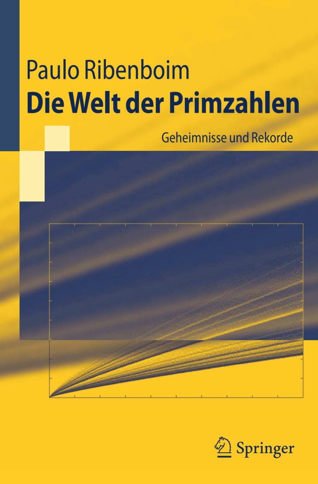 Die Welt der Primzahlen Geheimnisse und Rekorde - (PDF/EPUB Version)