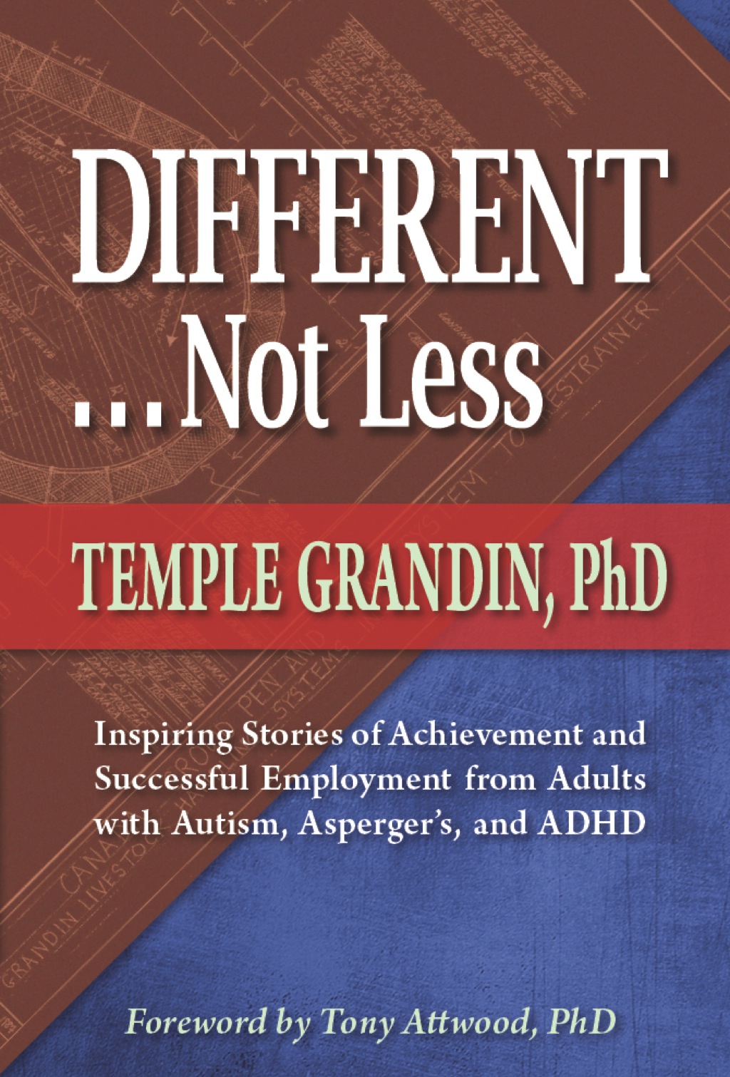 Different . . . Not Less Inspiring Stories of Achievement and Successful Employment from Adults with Autism, Asperger's, and ADHD 1st Edition - (PDF/EPUB Version)