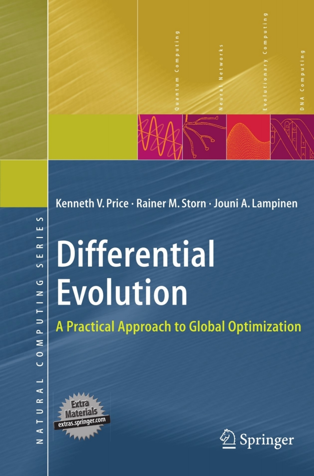 Differential Evolution A Practical Approach to Global Optimization â ...