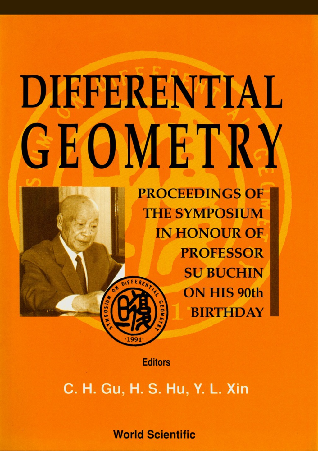 Differential Geometry – Proceedings Of The Symposium In Honor Of Prof ...