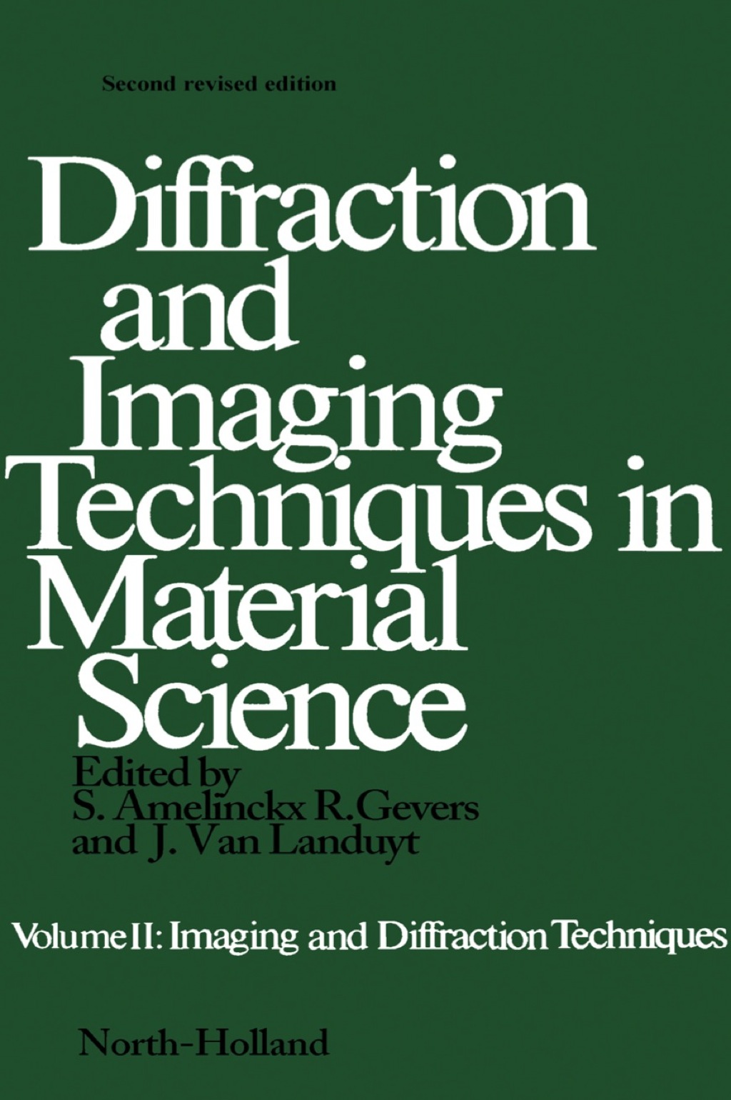Diffraction and Imaging Techniques in Material Science P2: Imaging and ...