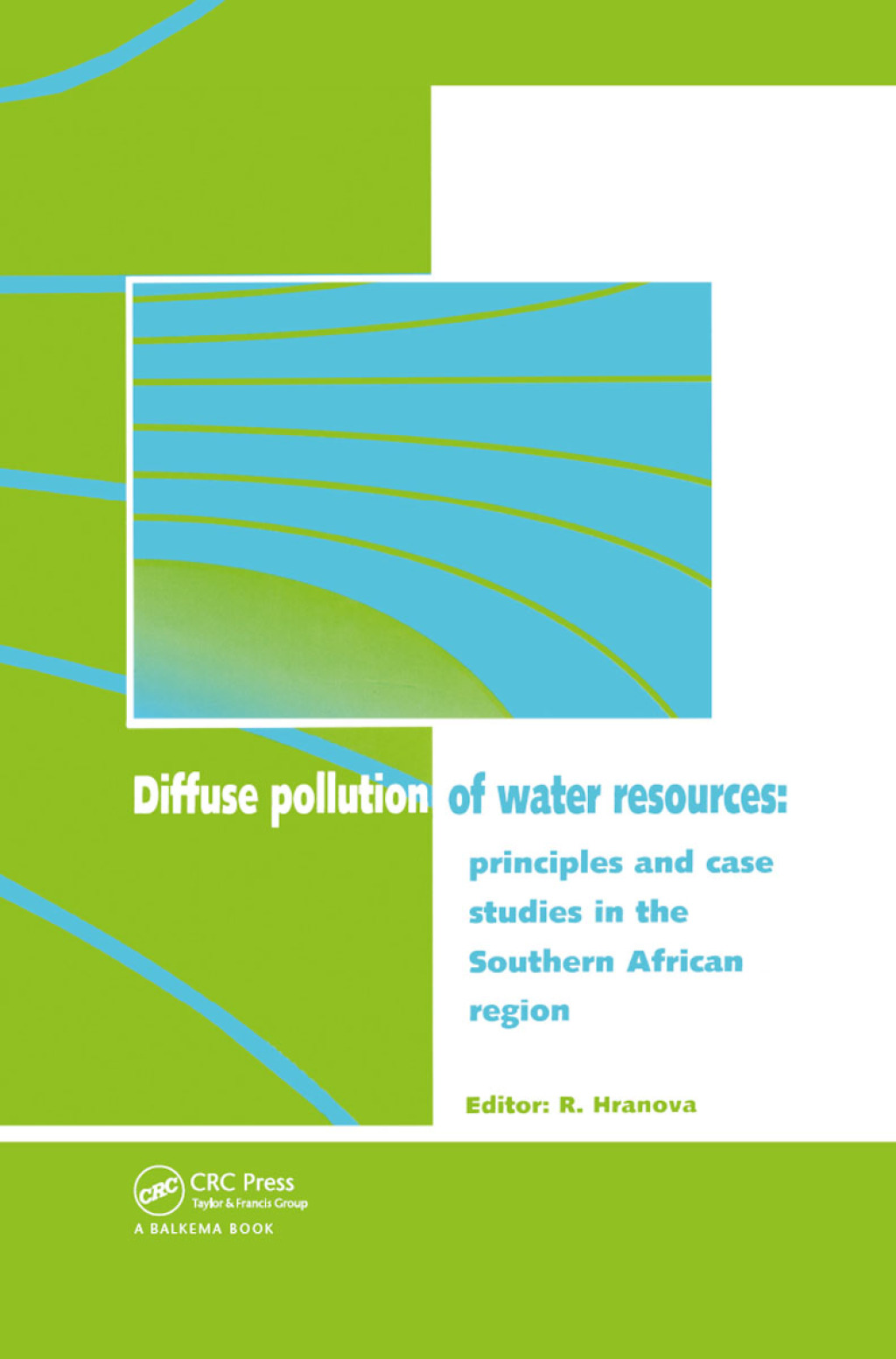 Diffuse Pollution of Water Resources Principles and Case Studies in the ...