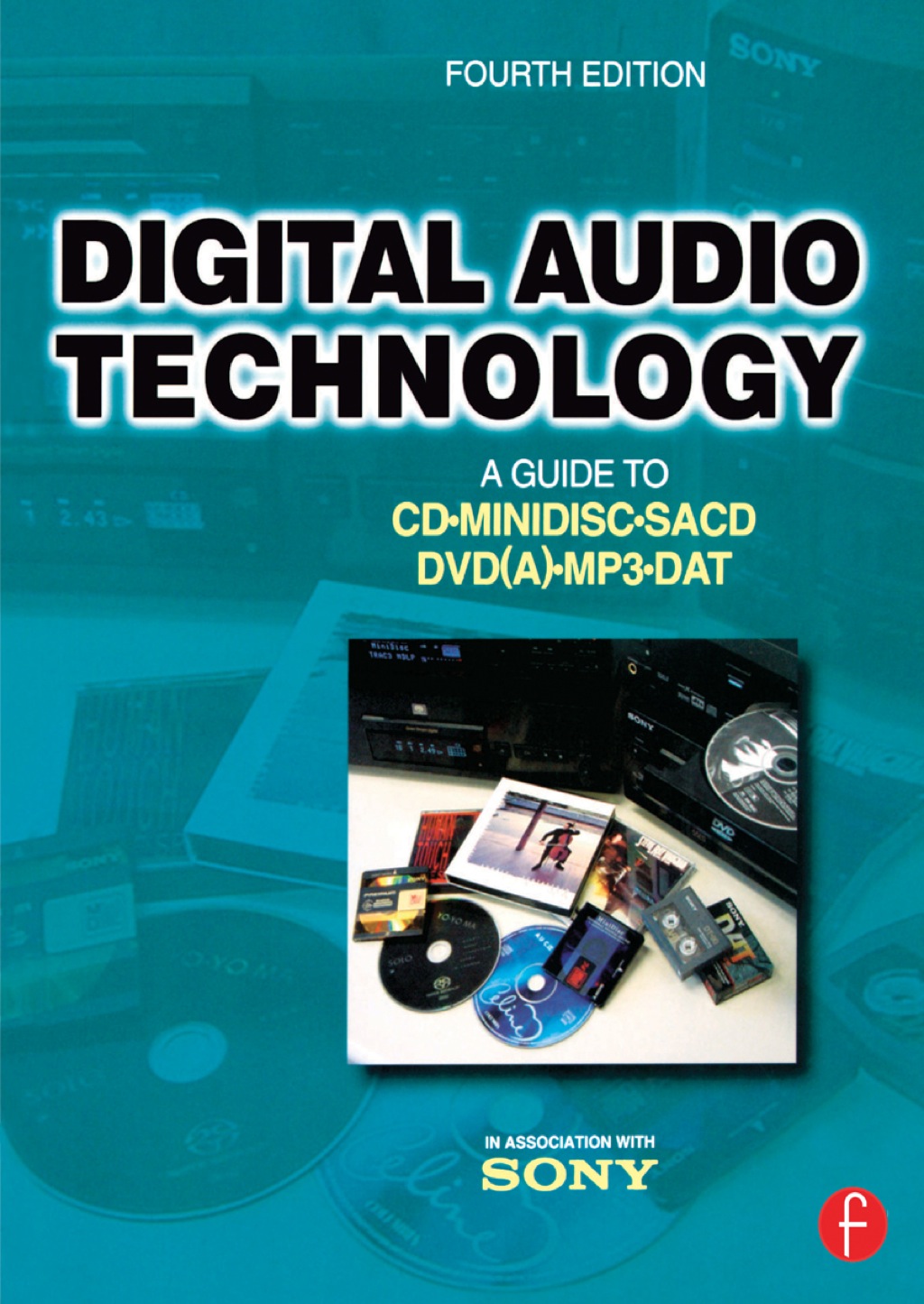 Digital Audio Technology A Guide to CD, MiniDisc, SACD, DVD(A), MP3 and ...
