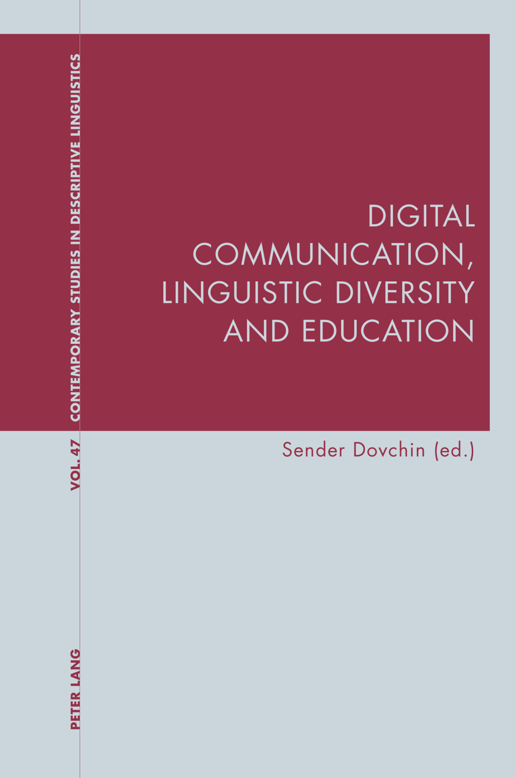 Digital Communication, Linguistic Diversity and Education 1st Edition â ...