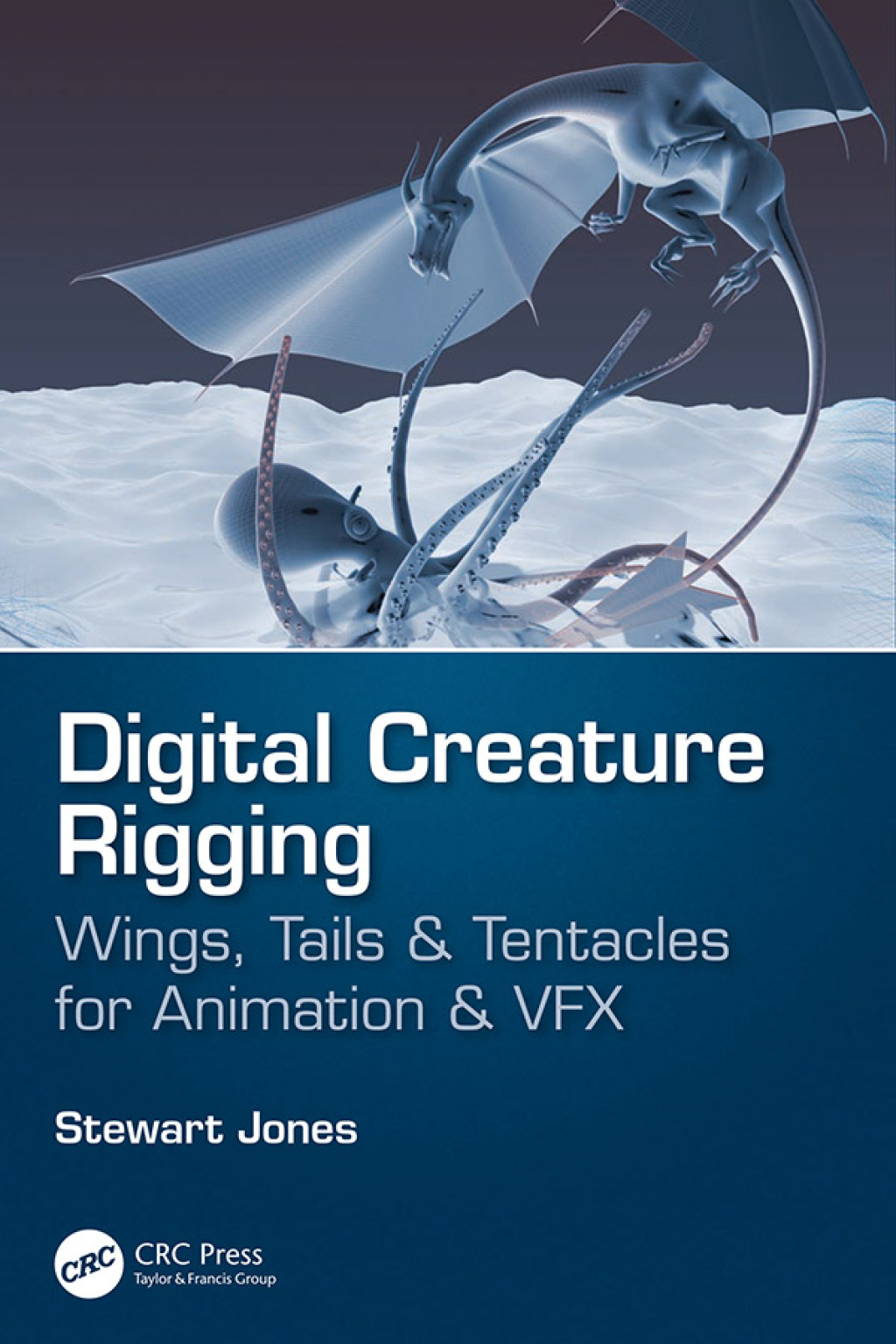 Digital Creature Rigging Wings, Tails & Tentacles for Animation & VFX ...