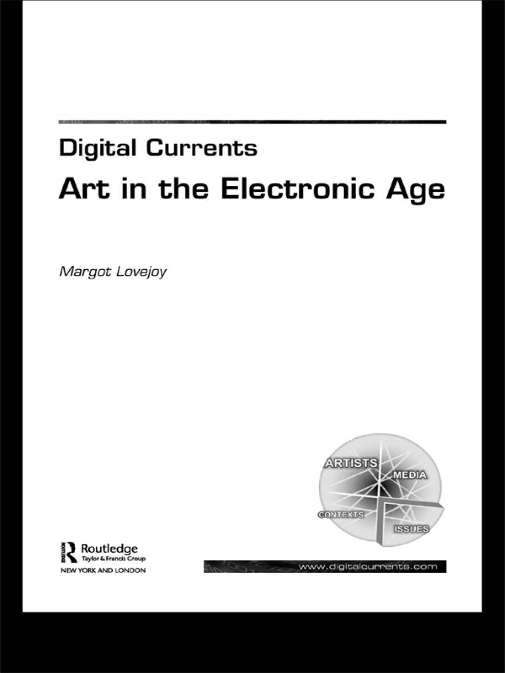 Digital Currents Art In The Electronic Age 1st Edition PDF EPUB 