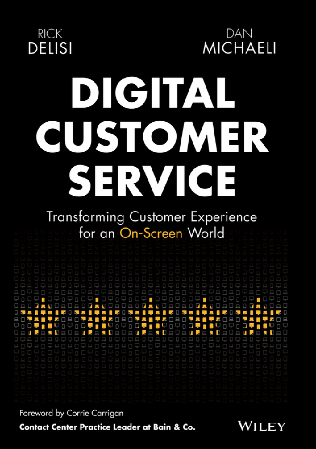 Digital Customer Service: Transforming Customer Experience for An On-Screen World Transforming Customer Experience for an On-Screen World 1st Edition - (PDF/EPUB Version)