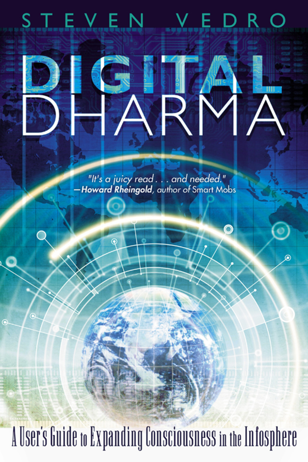 Digital Dharma A User's Guide to Expanding Consciousness in the Infosphere - (PDF/EPUB Version)