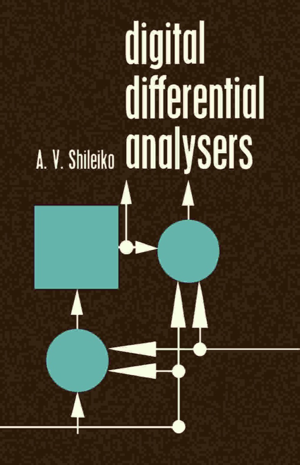Digital Differential Analysers International Series of Monographs on Electronics and Instrumentation - (PDF/EPUB Version)