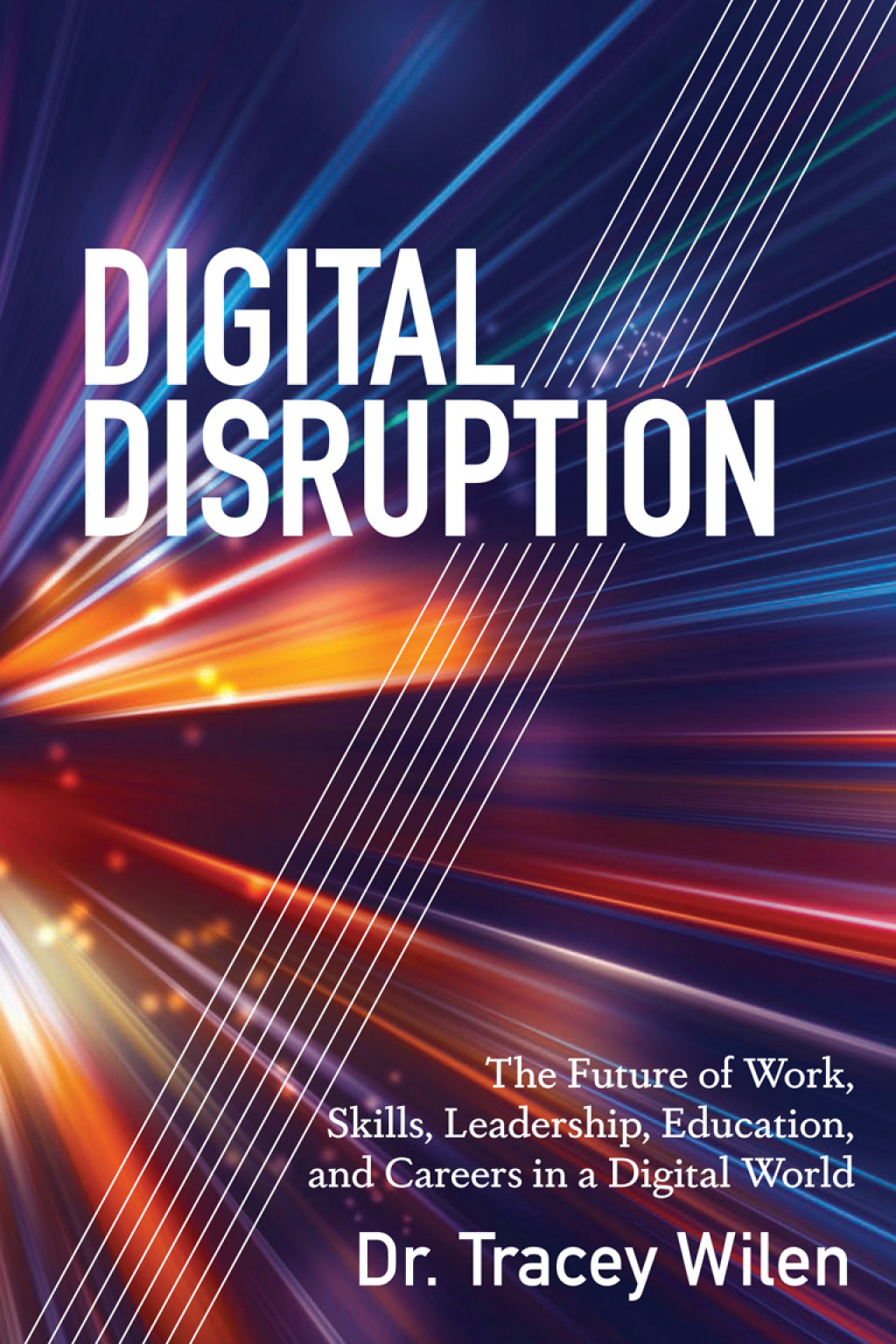 Digital Disruption The Future of Work, Skills, Leadership, Education ...