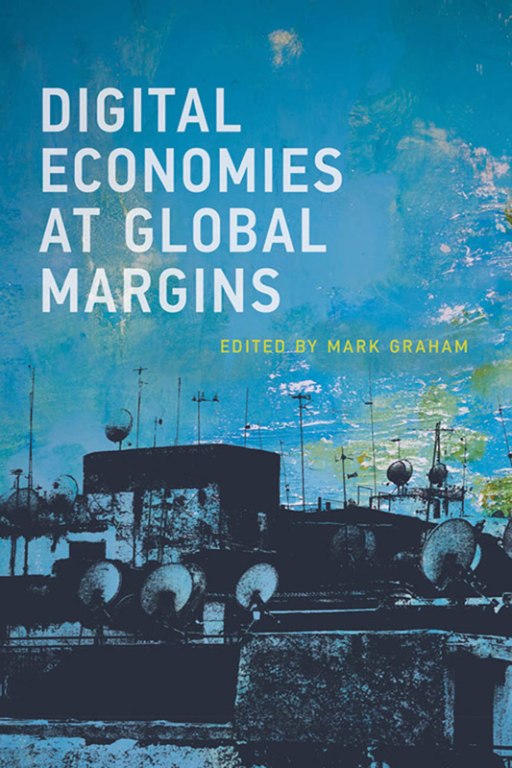 Digital Economies at Global Margins - (PDF/EPUB Version)