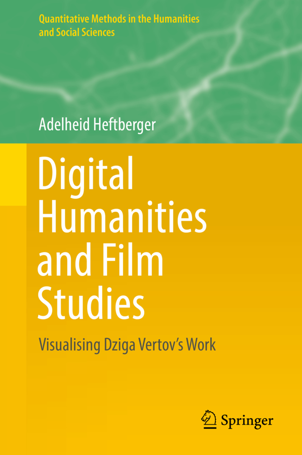 Digital Humanities and Film Studies Visualising Dziga Vertov’s Work â ...