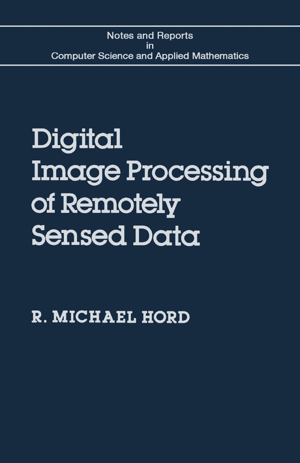 Digital Image Processing of Remotely Sensed Data 1st Edition â€“ PDF ...