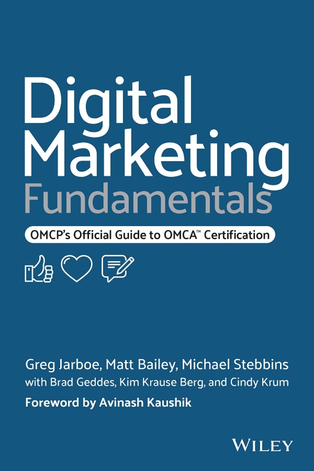 Digital Marketing Fundamentals: OMCP's Official Guide to OMCA Certification OMCP's Official Guide to OMCA Certification 1st Edition - (PDF/EPUB Version)