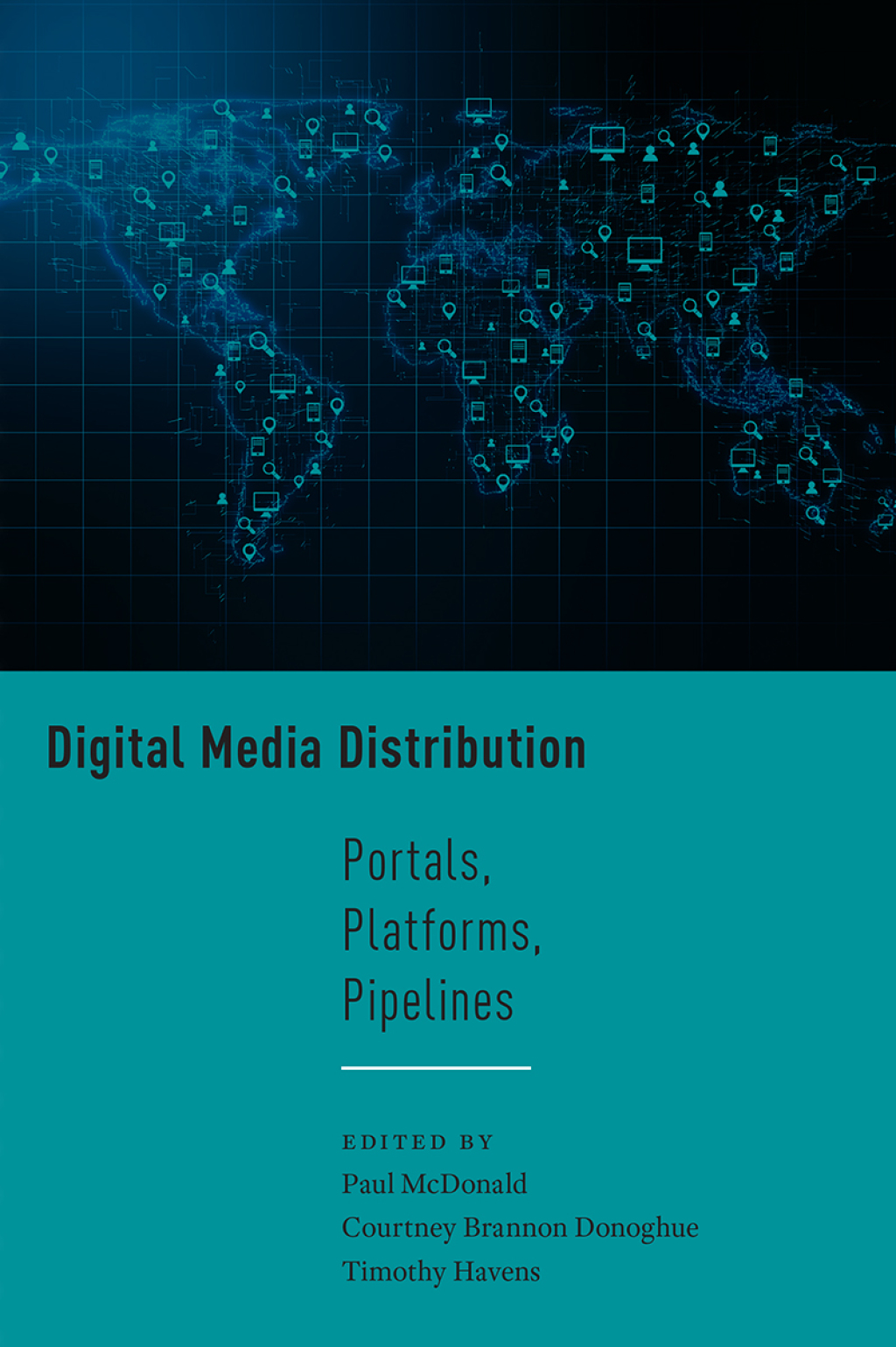 Digital Media Distribution Portals, Platforms, Pipelines - (PDF/EPUB Version)