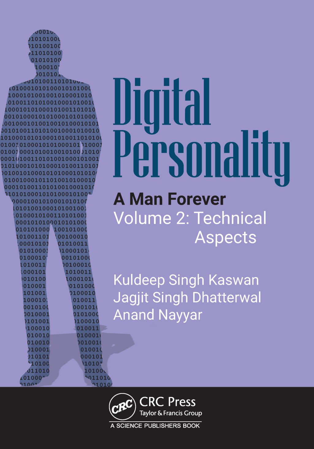 Digital Personality A Man Forever Volume 2: Technical Aspects 1st ...