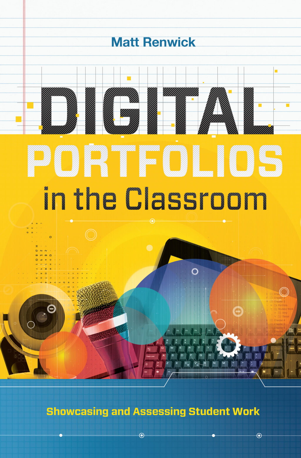 Digital Portfolios in the Classroom Showcasing and Assessing Student Work 1st Edition - (PDF/EPUB Version)