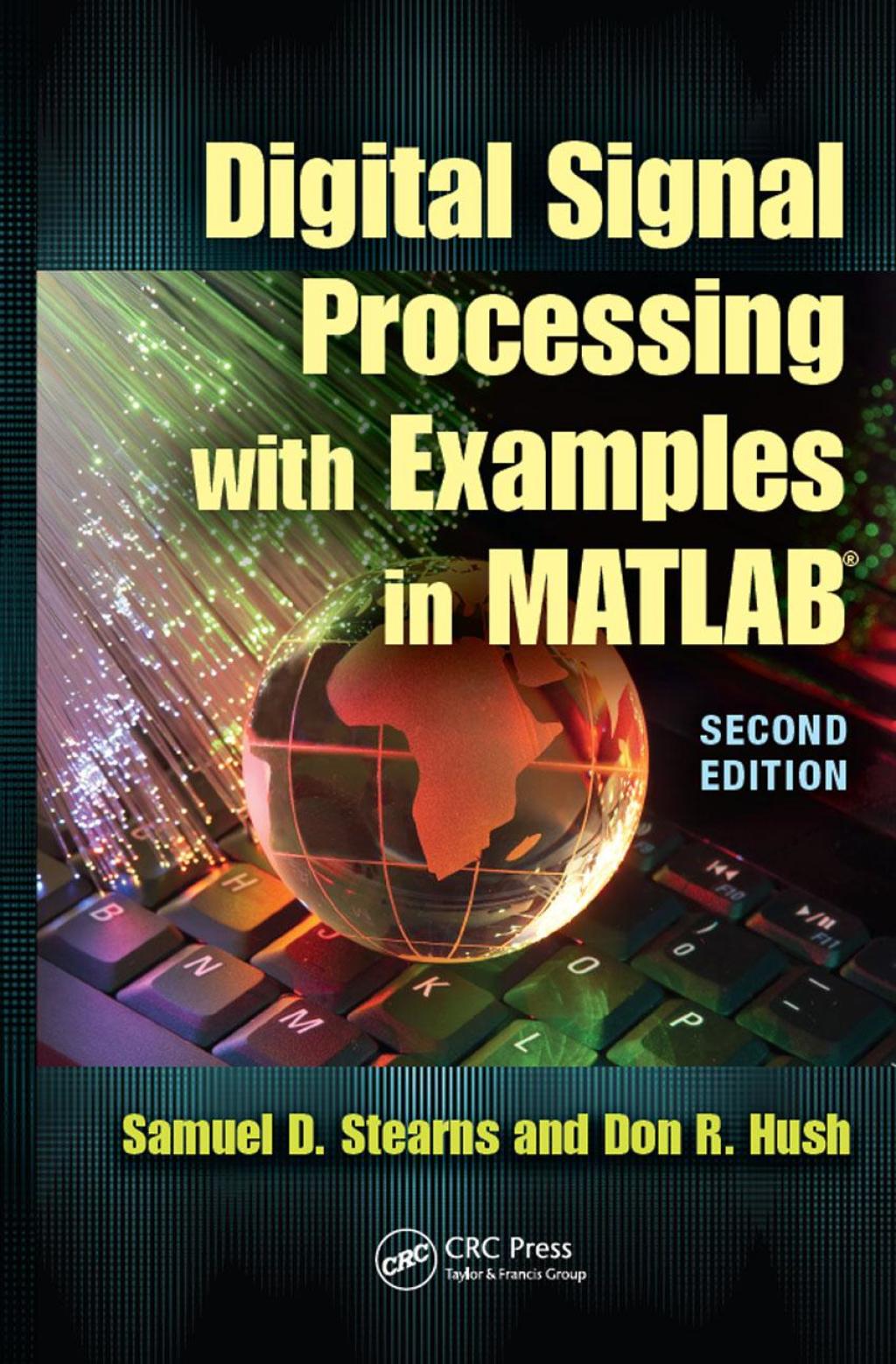 Digital Signal Processing with Examples in MATLAB 2nd Edition â€“ PDF ...