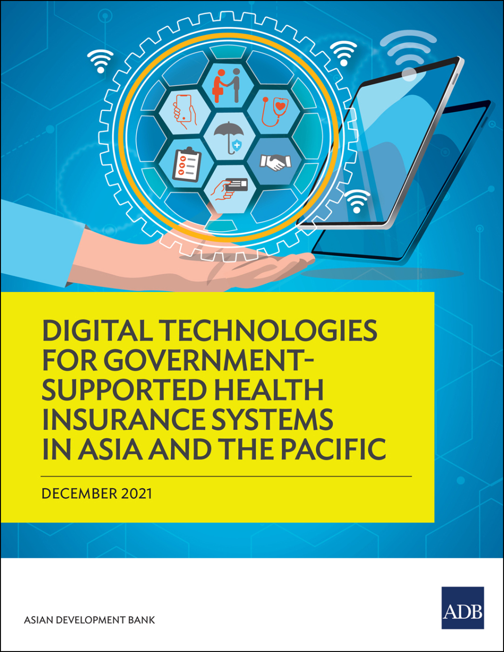 Digital Technologies for Government-Supported Health Insurance Systems in Asia and the Pacific - (PDF/EPUB Version)