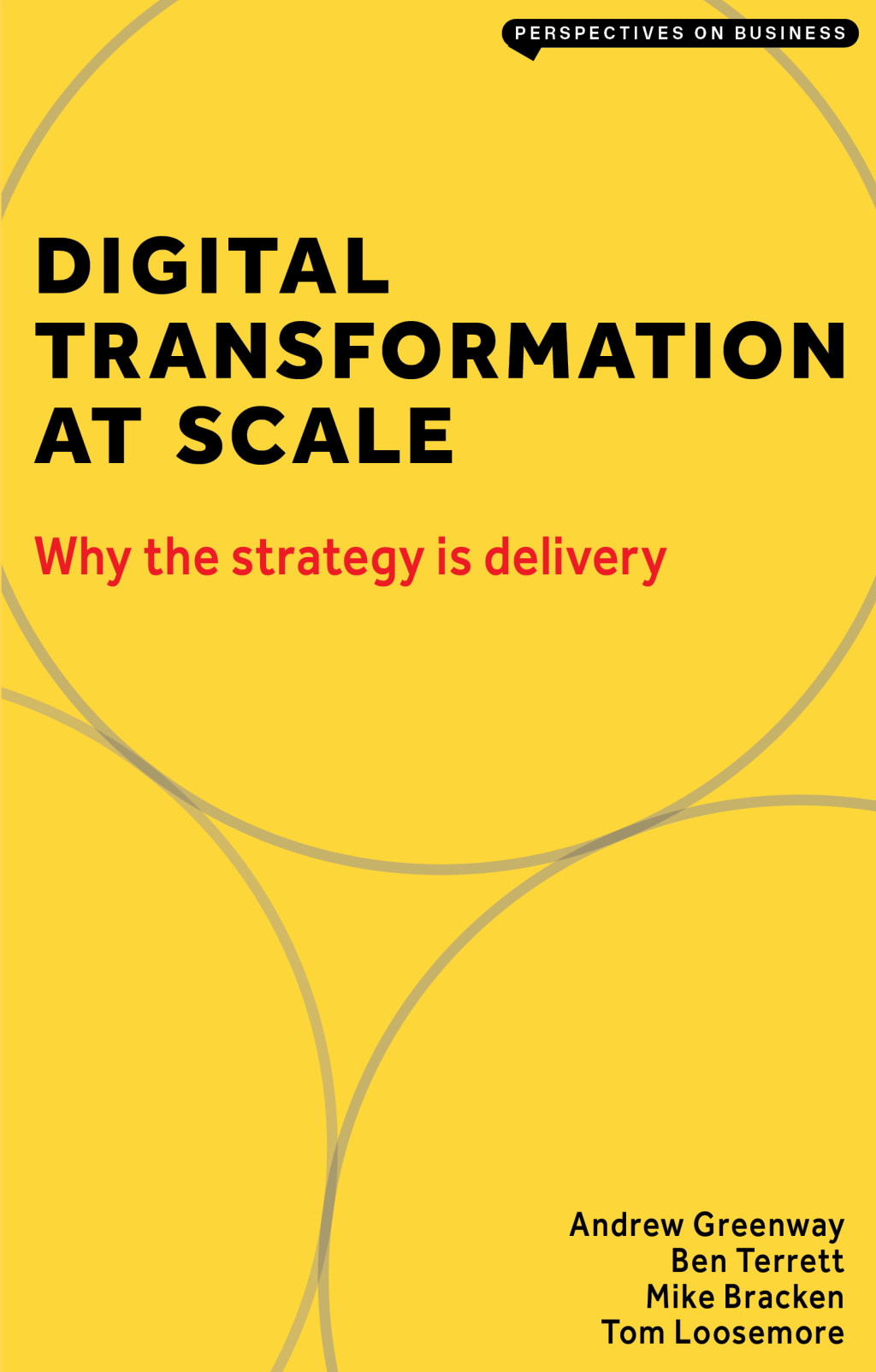 Digital Transformation at Scale: Why the Strategy Is Delivery 2nd Edition - (PDF/EPUB Version)