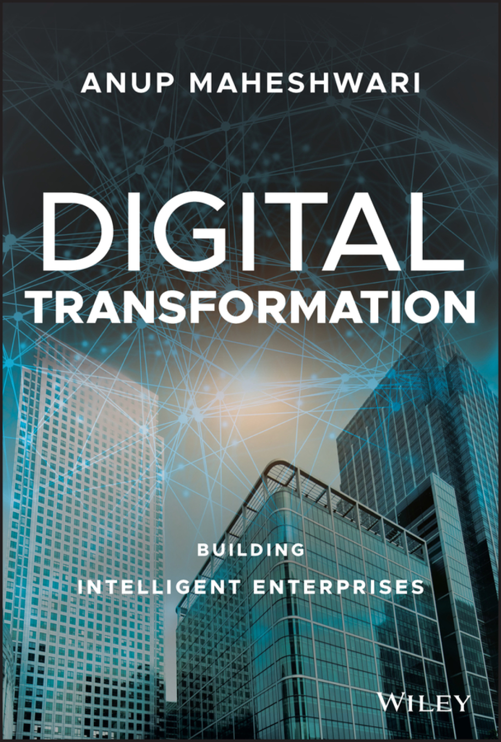 Digital Transformation Building Intelligent Enterprises 1st Edition - (PDF/EPUB Version)