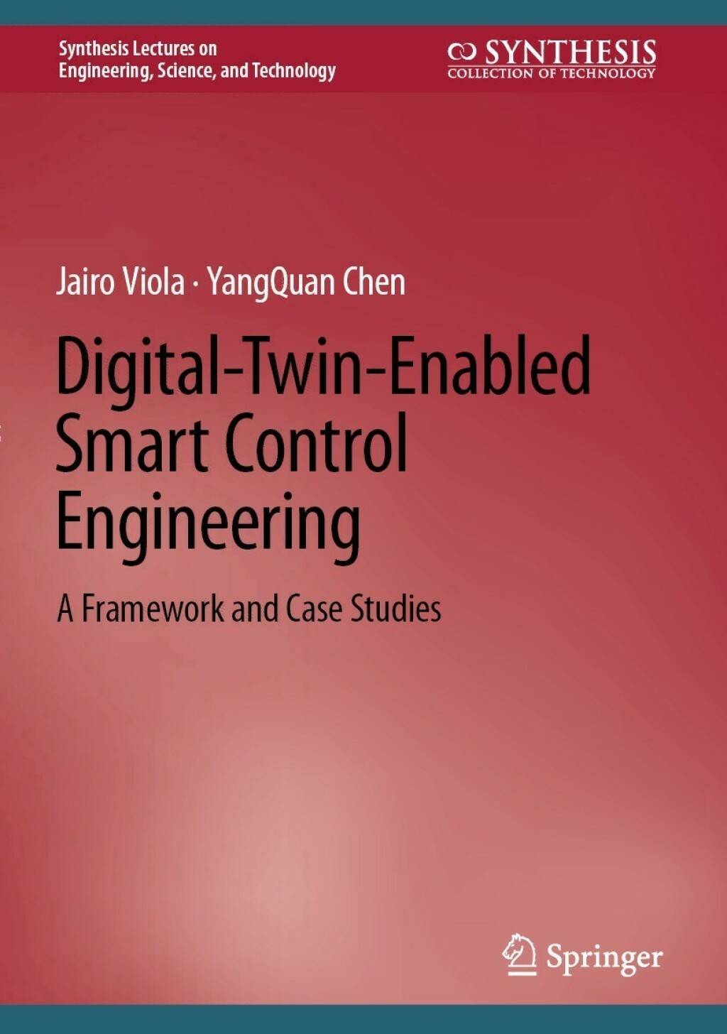 Digital-Twin-Enabled Smart Control Engineering A Framework and Case ...