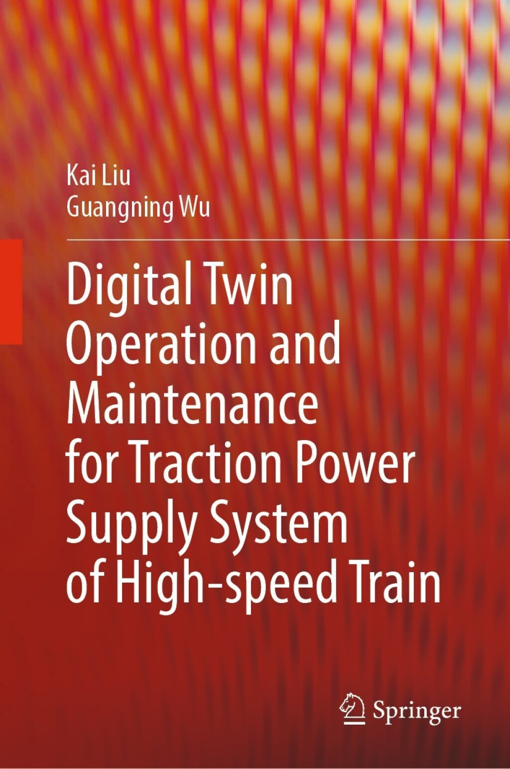 Digital Twin Operation and Maintenance for Traction Power Supply System ...
