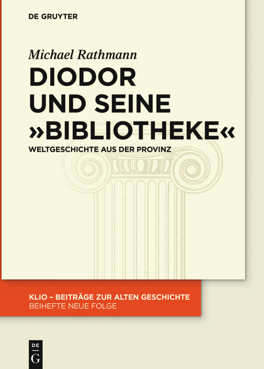 Diodor und seine “Bibliotheke” Weltgeschichte aus der Provinz 1st ...