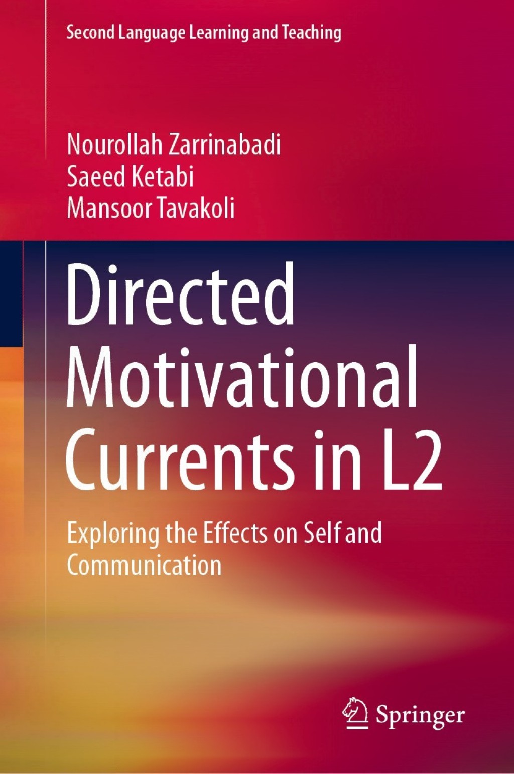 Directed Motivational Currents in L2 Exploring the Effects on Self and ...