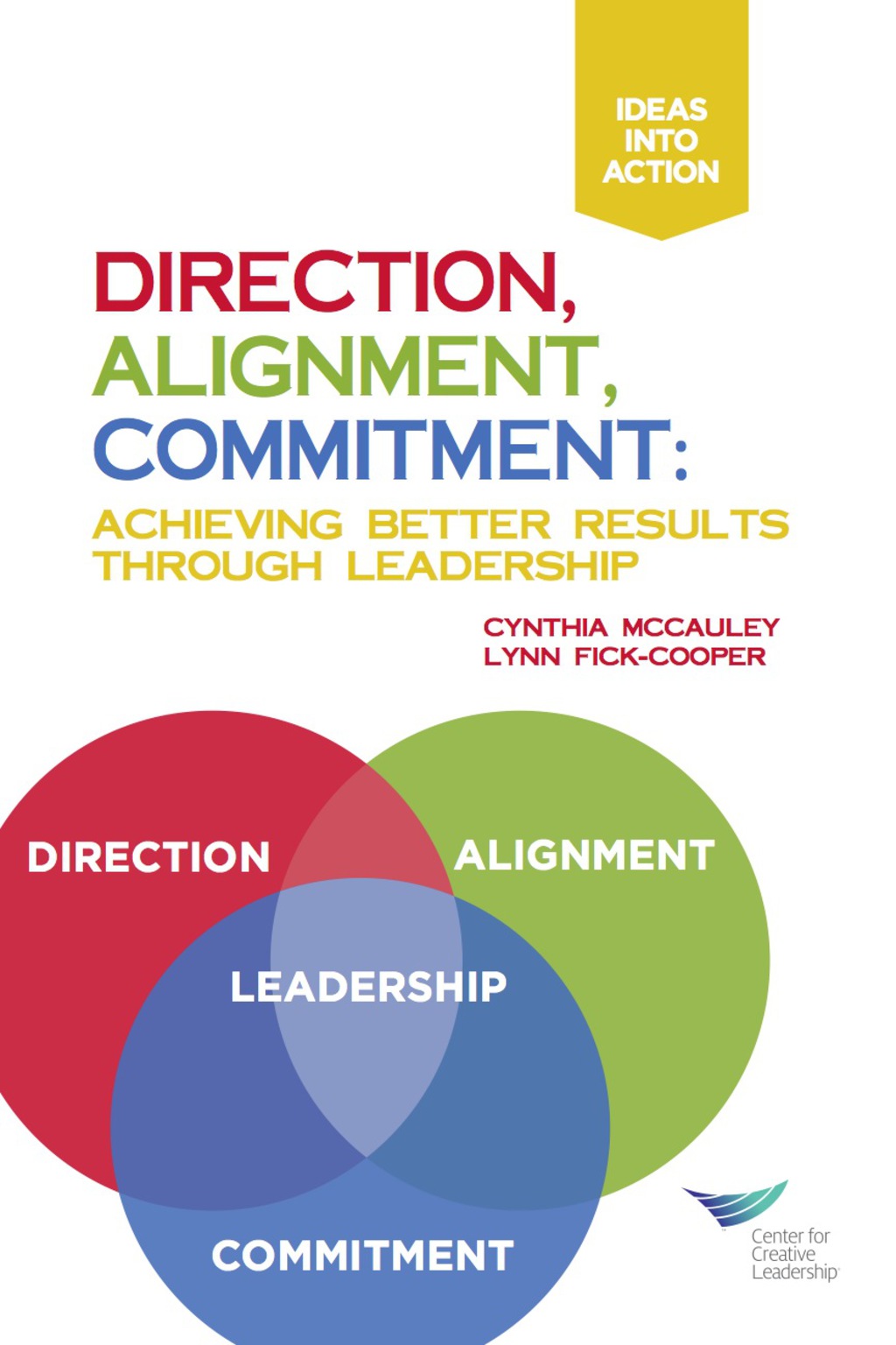 Direction, Alignment, Commitment: Achieving Better Results Through Leadership 1st Edition - (PDF/EPUB Version)