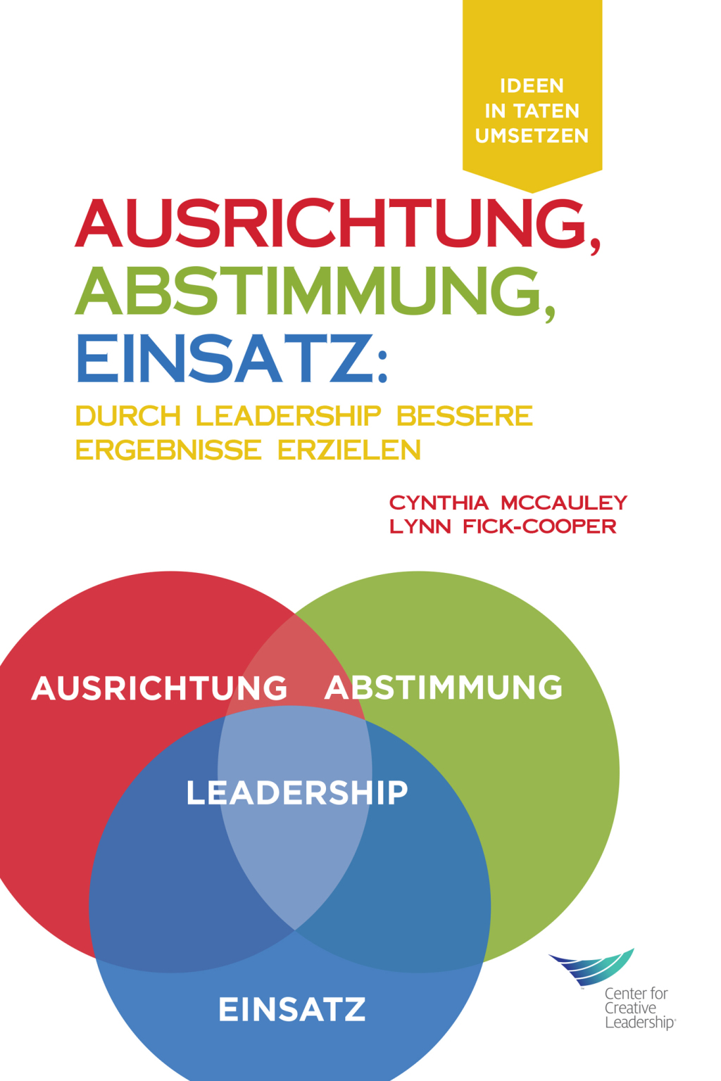 Direction, Alignment, Commitment: Achieving Better Results Through Leadership, First Edition (German) 1st Edition - (PDF/EPUB Version)