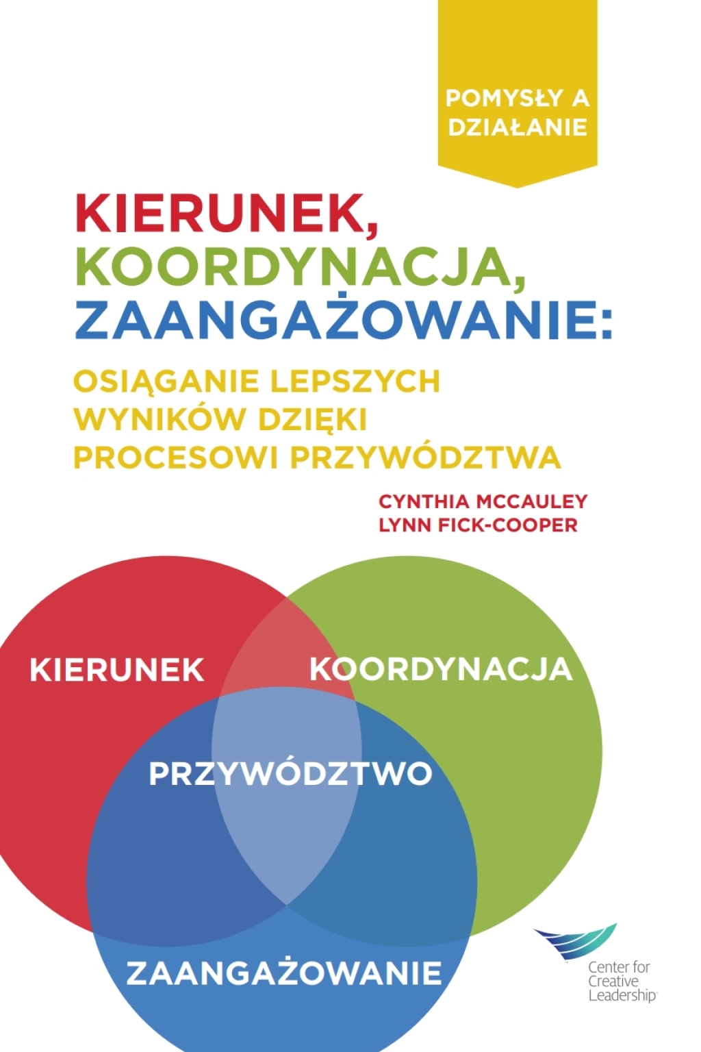 Direction, Alignment, Commitment: Achieving Better Results Through Leadership, First Edition (Polish) 1st Edition - (PDF/EPUB Version)