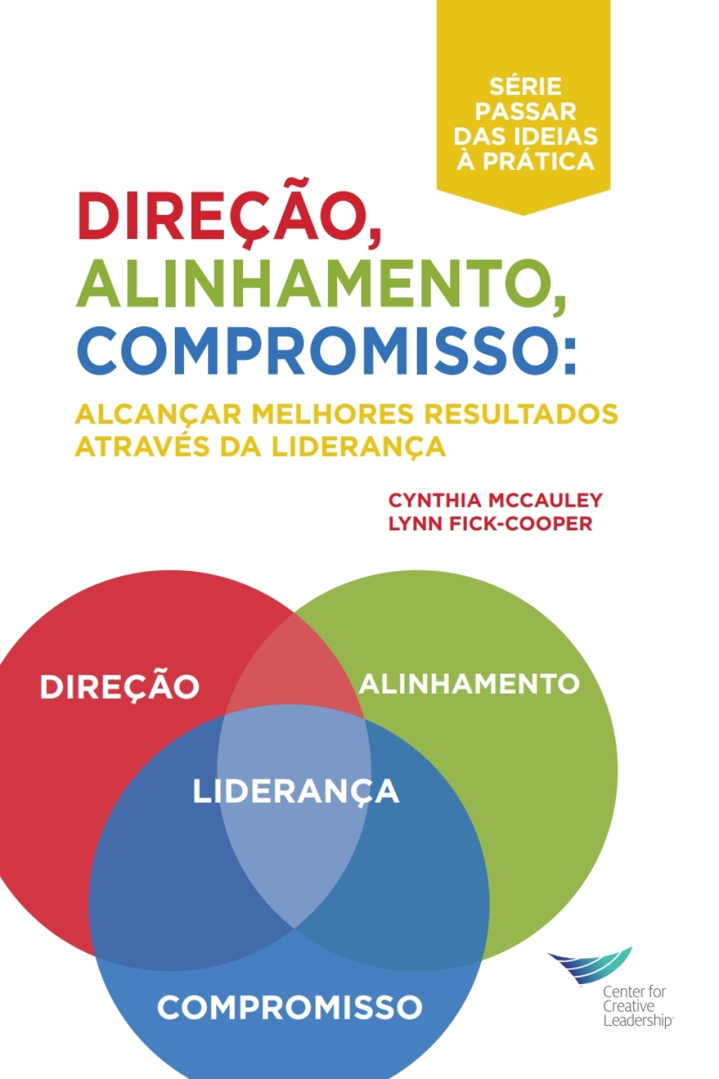Direction, Alignment, Commitment: Achieving Better Results Through Leadership, First Edition (Portuguese for Europe) 1st Edition - (PDF/EPUB Version)