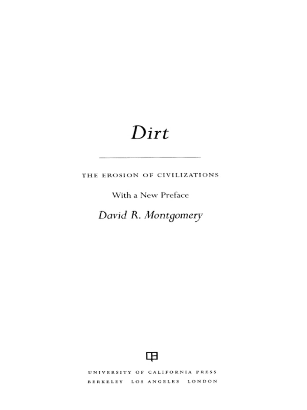Dirt The Erosion of Civilizations, With a New Preface 1st Edition - (PDF/EPUB Version)