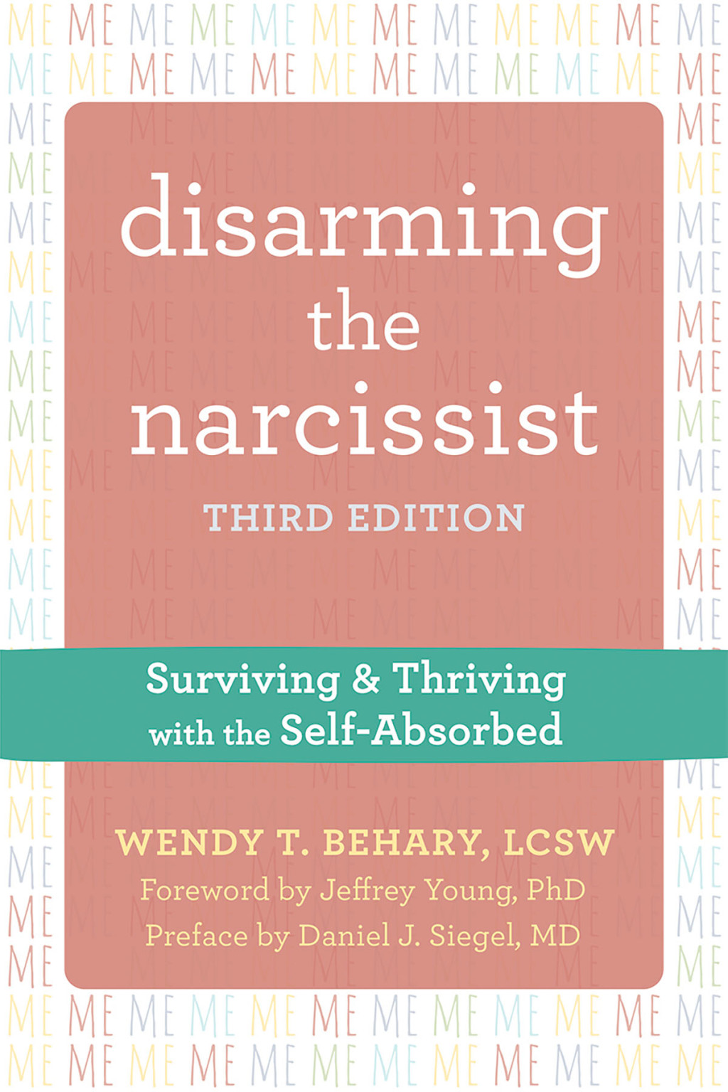 Disarming the Narcissist Surviving and Thriving with the Self-Absorbed 3rd Edition - (PDF/EPUB Version)