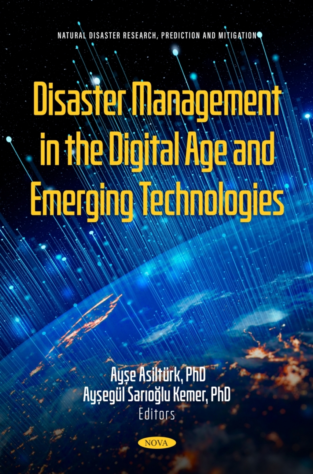 Disaster Management in the Digital Age and Emerging Technologies â ...
