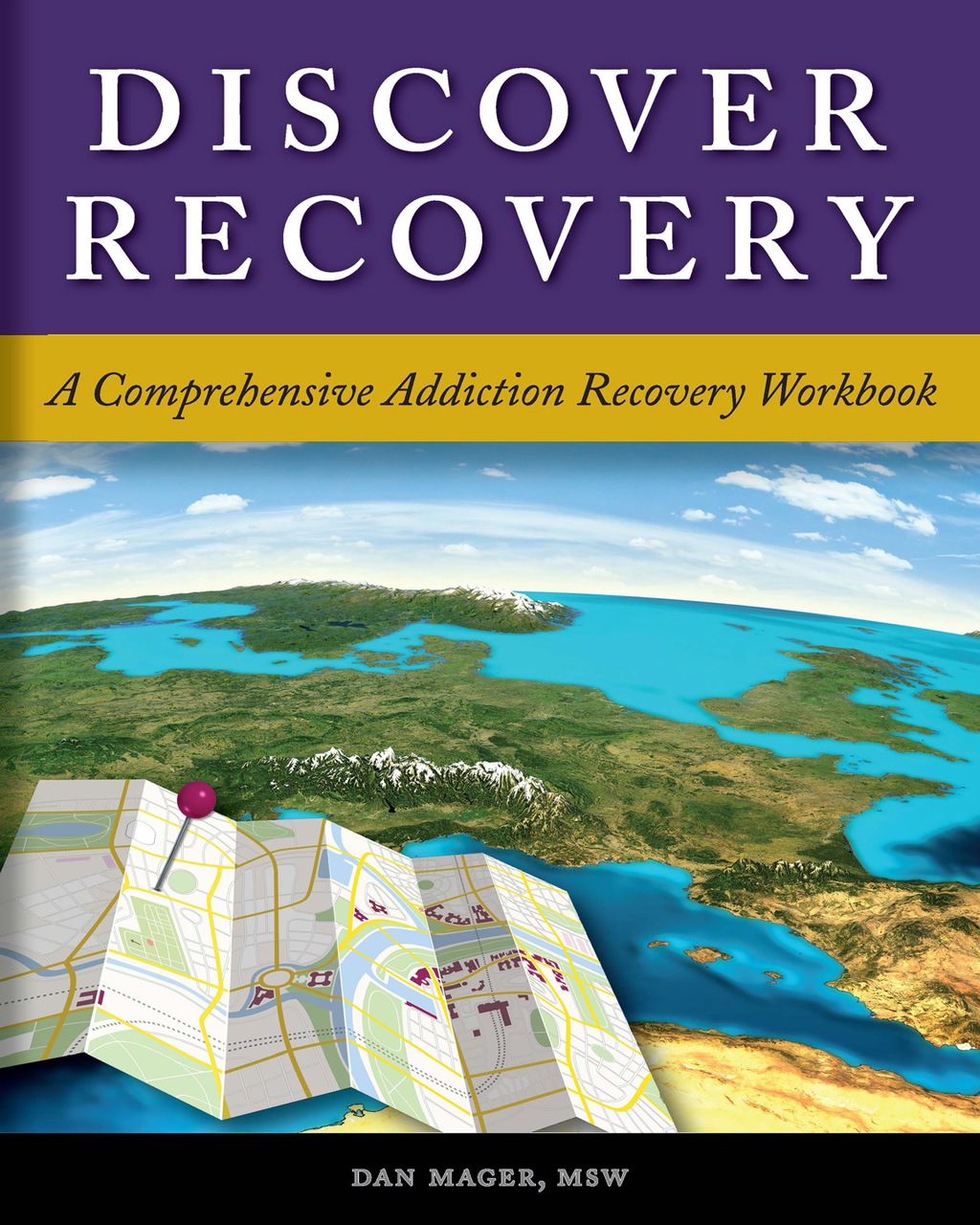 Discover Recovery A Comprehensive Addiction Recovery Workbook - (PDF/EPUB Version)