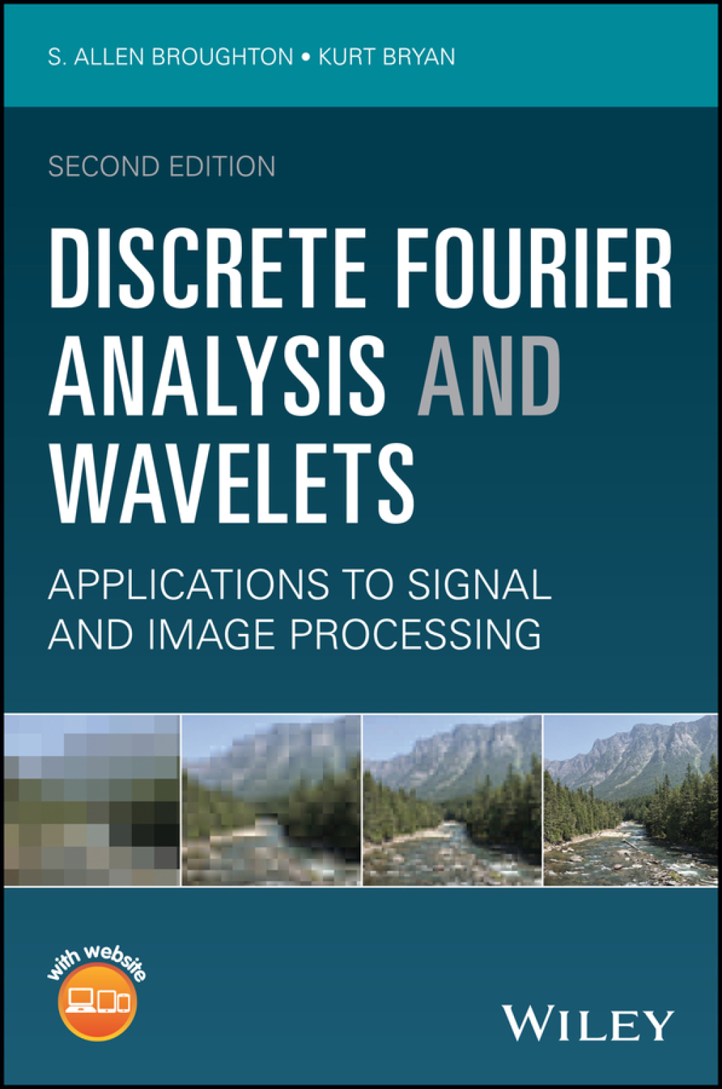 Discrete Fourier Analysis and Wavelets: Applications to Signal and ...