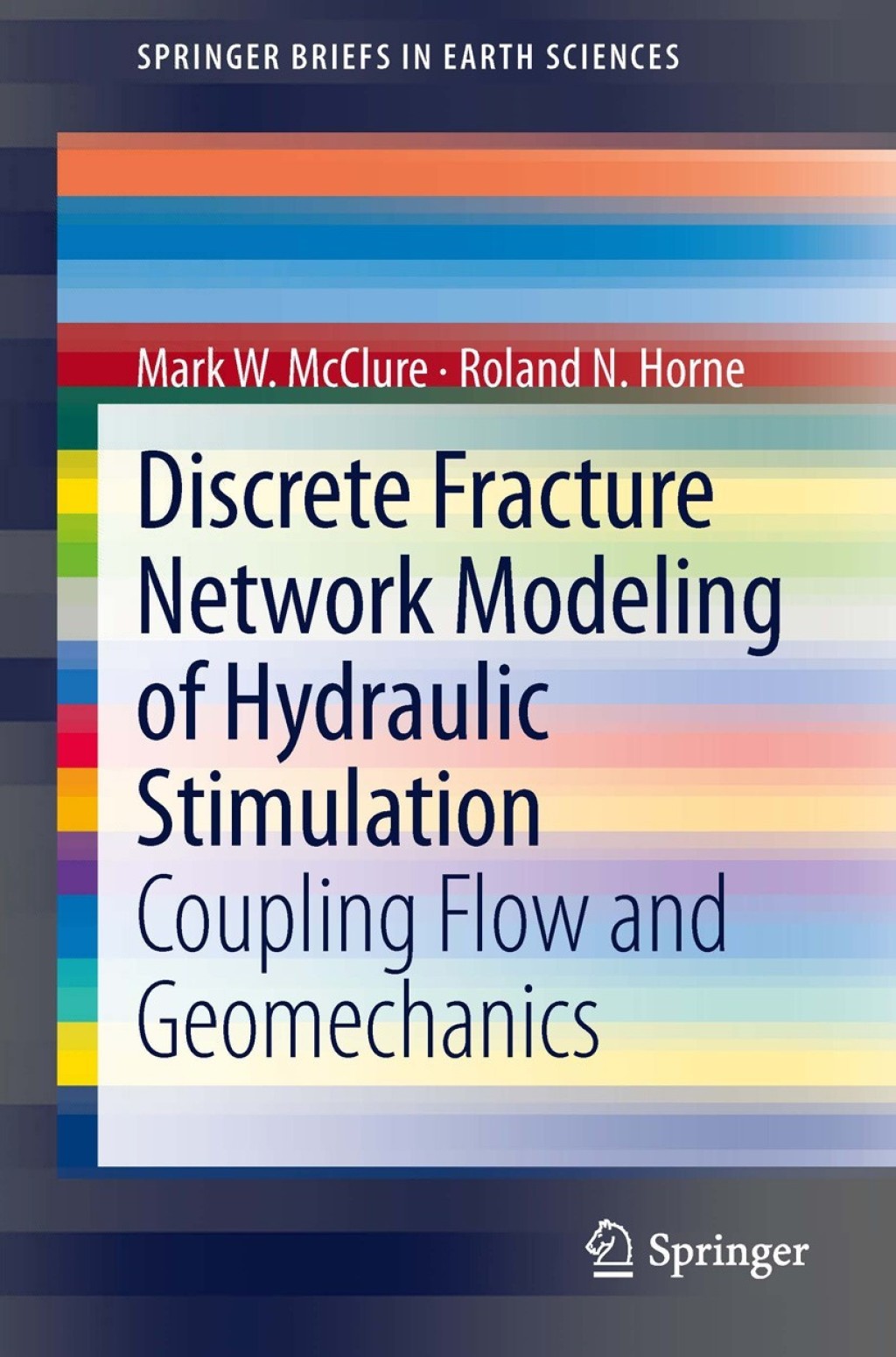 Discrete Fracture Network Modeling of Hydraulic Stimulation Coupling ...