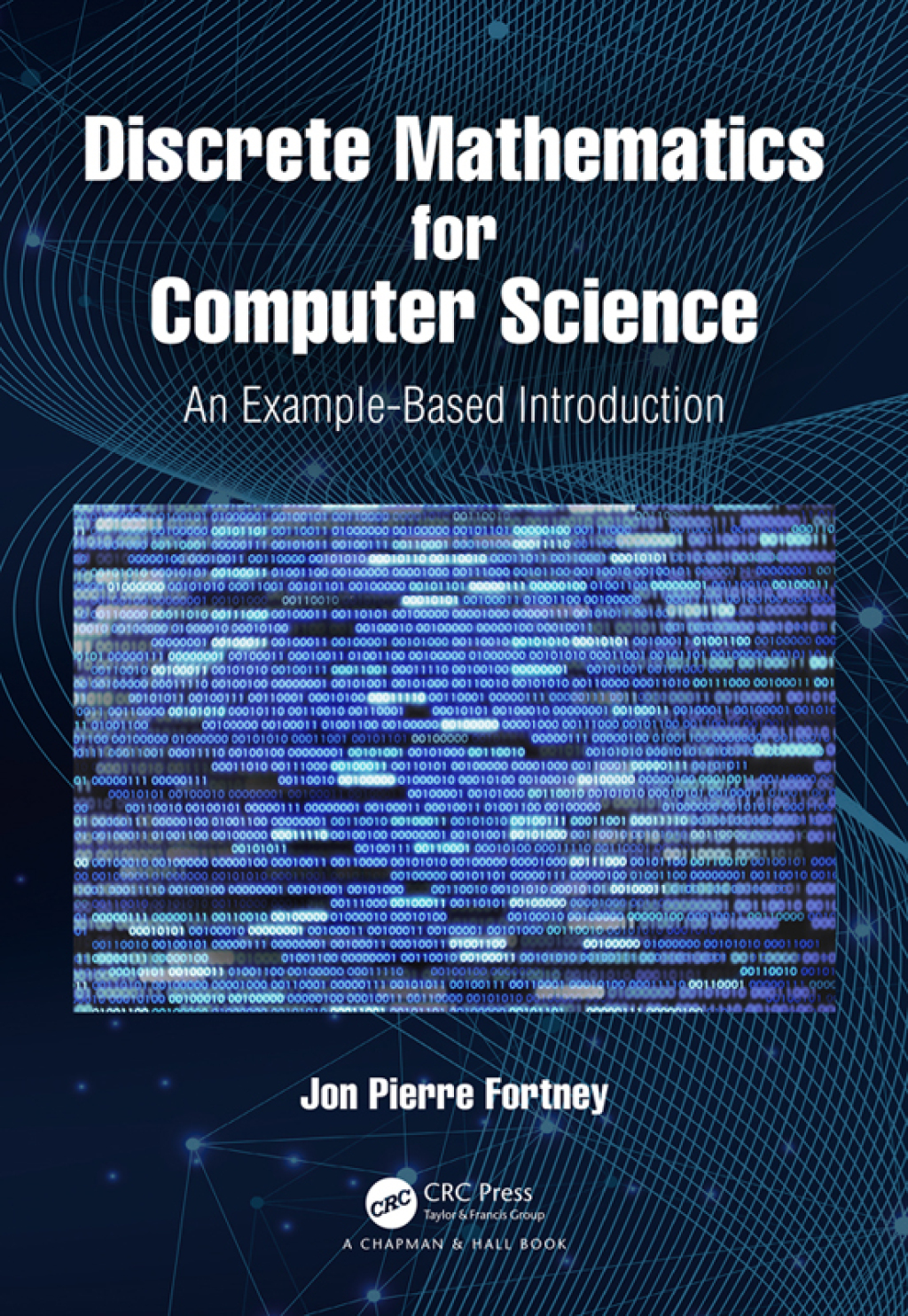 Discrete Mathematics for Computer Science An Example-Based Introduction 1st Edition â€“ PDF/EPUB Version Downloadable