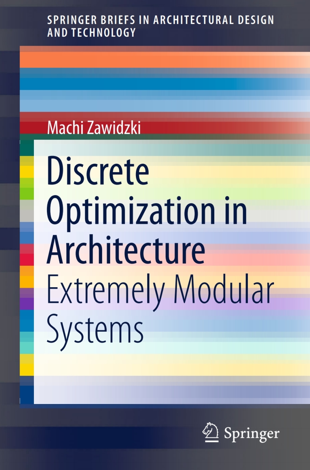 Discrete Optimization in Architecture Extremely Modular Systems  â€“ PDF/EPUB Version Downloadable