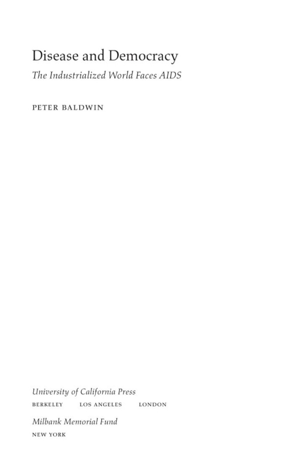 Disease and Democracy The Industrialized World Faces AIDS 1st Edition - (PDF/EPUB Version)