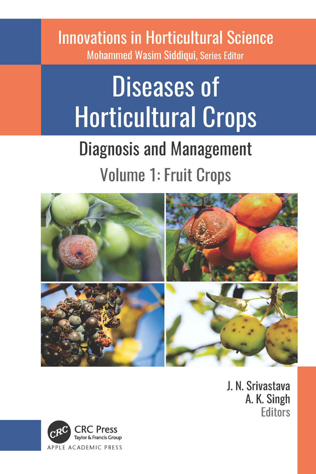 Diseases of Horticultural Crops: Diagnosis and Management Volume 1 ...