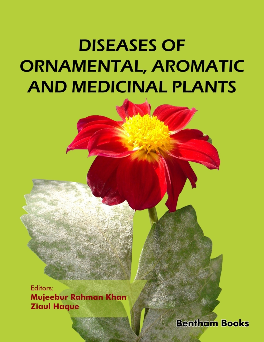 Diseases of Ornamental, Aromatic and Medicinal Plants 1st Edition â ...
